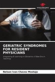 GERIATRIC SYNDROMES FOR RESIDENT PHYSICIANS