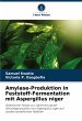 Amylase-Produktion in... - Bild 1