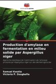 Production d'amylase en fermentation en milieu solide par Aspergillus niger