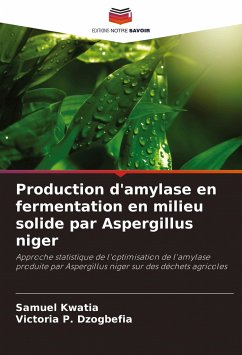 Production d'amylase en fermentation en milieu solide par Aspergillus niger - Kwatia, Samuel;P. Dzogbefia, Victoria