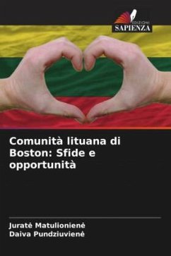 Comunità lituana di Boston: Sfide e opportunità - Matulionien_, Jurat_;Pundziuvien_, Daiva