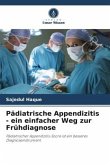 Pädiatrische Appendizitis - ein einfacher Weg zur Frühdiagnose