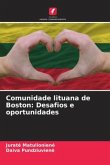 Comunidade lituana de Boston: Desafios e oportunidades