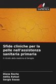 Sfide cliniche per la pelle nell'assistenza sanitaria primaria