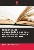 Influência da comunidade e dos pais na escolha de carreira dos alunos do SHS