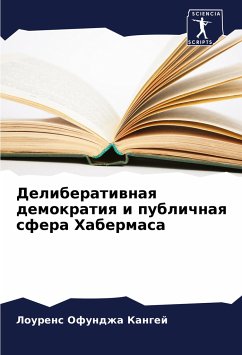 Deliberatiwnaq demokratiq i publichnaq sfera Habermasa - Ofundzha Kangej, Lourens