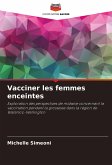 Vacciner les femmes enceintes