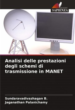 Analisi delle prestazioni degli schemi di trasmissione in MANET - B., Sundaravadivazhagan;Palanichamy, Jaganathan