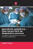 Apendicite pediátrica - Uma forma fácil de diagnóstico precoce