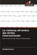 La violenza all'ombra del diritto... - Bild 1
