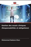 Gestion des essais cliniques (Responsabilités et obligations)