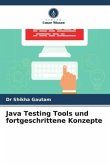 Java Testing Tools und fortgeschrittene Konzepte