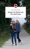 Keiner ist flotter als Flo und Lotta. Life is a Story - story.one