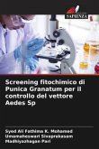 Screening fitochimico di Punica Granatum per il controllo del vettore Aedes Sp