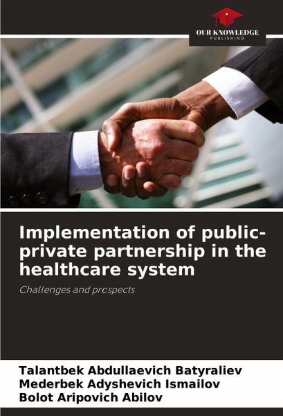 Implementation of public-private partnership in the healthcare system Implementation of public-private partnership in the healthcare system