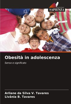 Obesità in adolescenza - da Silva V. Tavares, Arilane;B. Tavares, Livania