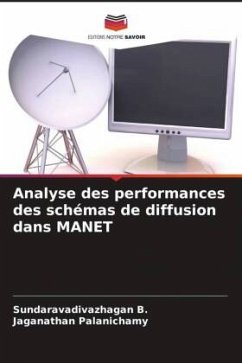 Analyse des performances des schémas de diffusion dans MANET - B., Sundaravadivazhagan;Palanichamy, Jaganathan