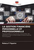 LA GESTION FINANCIÈRE PERSONNELLE ET PROFESSIONNELLE