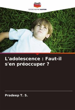 Cover L'adolescence : Faut-il s'en préoccuper ?