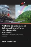 Pratiche di misurazione della qualità dell'aria con dispositivi elettronici