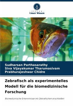 Cover Zebrafisch als experimentelles Modell für die biomedizinische Forschung