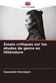 Essais critiques sur les études de genre en littérature