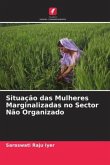 Situação das Mulheres Marginalizadas no Sector Não Organizado