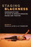 Staging Blackness Staging Blackness