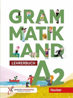 Grammatikland A2. Lehrerbuch - Frangou, Eleni;Kokkini, Eva;Petrova, Amalia