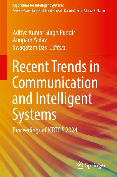 Recent Trends in Communication and Intelligent Systems Recent Trends in Communication and Intelligent Systems