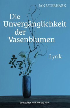 Cover Die Unvergänglichkeit der Vasenblumen
