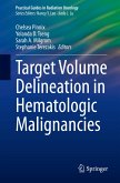 Target Volume Delineation in Hematologic Malignancies