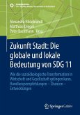 Zukunft Stadt: Die globale und lokale Bedeutung von SDG 11