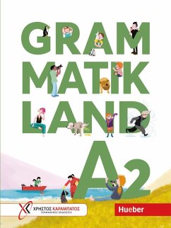 Grammatikland A2. Übungsgrammatik für Kinder und Jugendliche mit MP3-Download - Frangou, Eleni;Kokkini, Eva;Petrova, Amalia