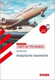 STARK Abitur-Training - Mathematik Analytische Geometrie