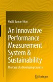 An Innovative Performance Measurement System & Sustainability An Innovative Performance Measurement System & Sustainability