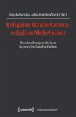Religiöse Minderheiten - religiöse Mehrheiten Religiöse Minderheiten - religiöse Mehrheiten