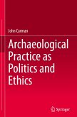 Archaeological Practice as Politics and Ethics