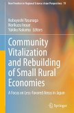 Community Vitalization and Rebuilding of Small Rural Economies Community Vitalization and Rebuilding of Small Rural Economies