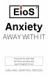Anxiety? Away with it! - Bild 1