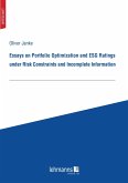 Essays on Portfolio Optimization and ESG Ratings under Risk Constraints and Incomplete Information (eBook, PDF)