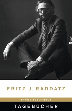 Tagebücher 1982-2001 (Restauflage) - Raddatz, Fritz J.