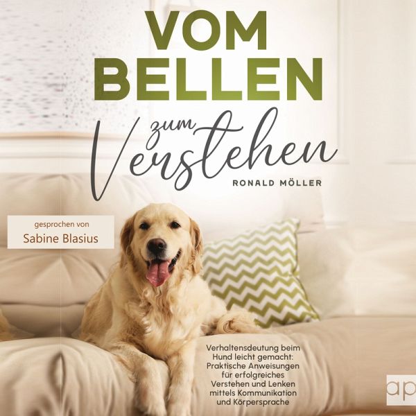 Vom Bellen zum Verstehen: Verhaltensdeutung beim Hund leicht gemacht (MP3-Download) Vom Bellen zum Verstehen: Verhaltensdeutung beim Hund leicht gemacht (MP3-Download)