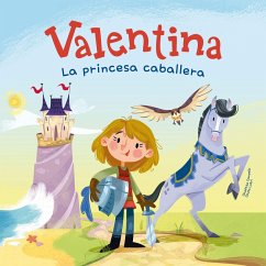 Cover Valentina. La princesa caballera (MP3-Download)