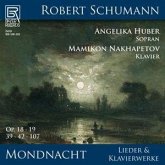 Mondnacht - Lieder Und Klavierwerke Mondnacht - Lieder Und Klavierwerke