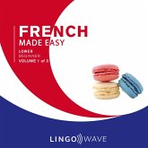 French Made Easy - Lower beginner - Volume 1 of 3 (MP3-Download) French Made Easy - Lower beginner - Volume 1 of 3 (MP3-Download)