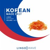 Korean Made Easy - Lower beginner - Volume 1 of 3 (MP3-Download) Korean Made Easy - Lower beginner - Volume 1 of 3 (MP3-Download)