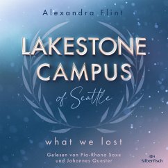 Lakestone Campus 2: What We Lost (MP3-Download) - Flint, Alexandra