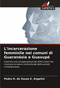 L'incarcerazione femminile nei comuni di Guaranésia e Guaxupé - E. Angelini, Pedro H. de Souza