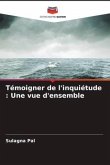 Témoigner de l'inquiétude : Une vue d'ensemble